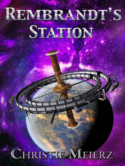 Title details for Rembrandt's Station by Christie Meierz - Available